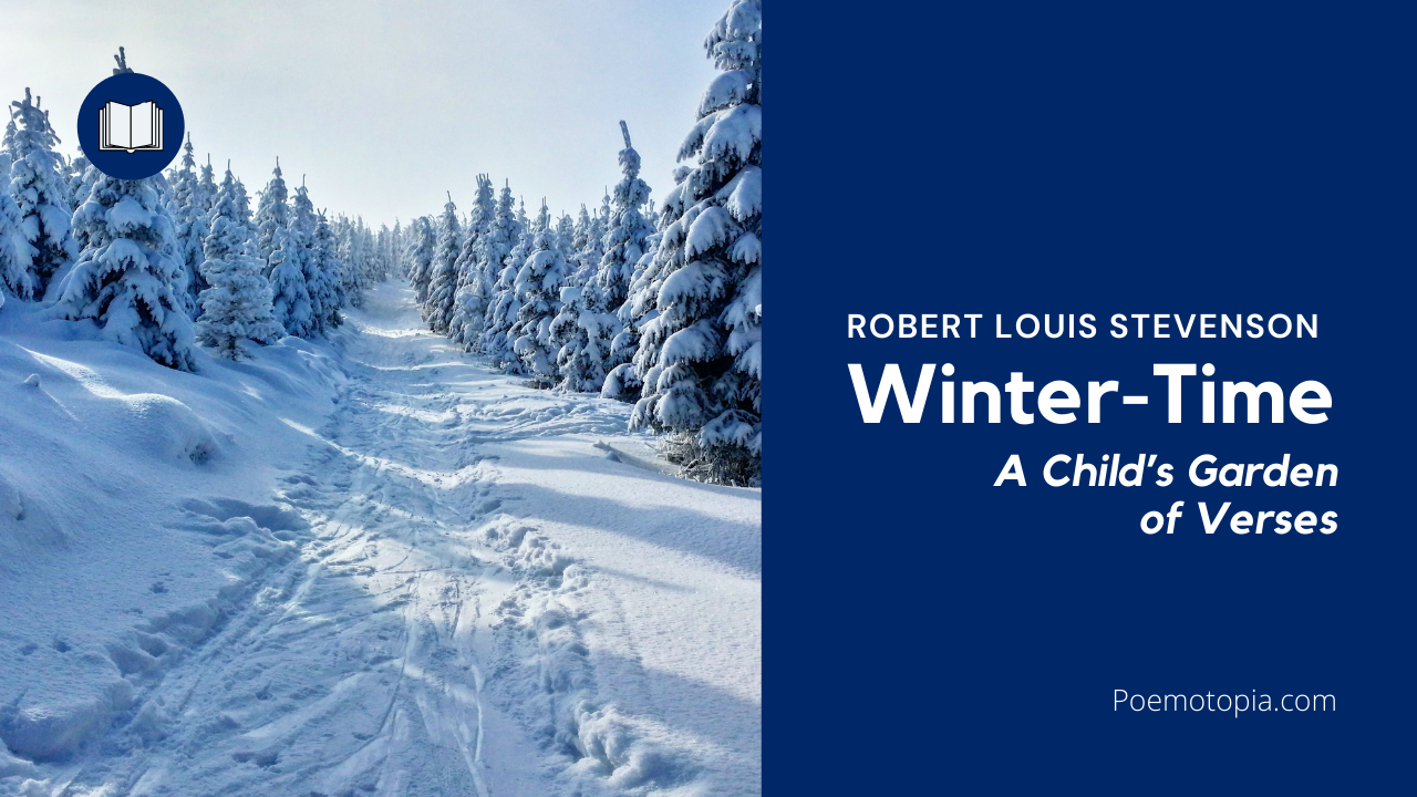 'Video thumbnail for Winter-Time Poem by Robert Louis Stevenson'