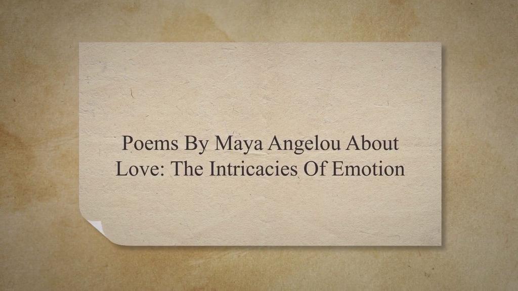 'Video thumbnail for Poems By Maya Angelou About Love: The Intricacies Of Emotion'