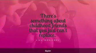 'Video thumbnail for 29+ Best Childhood Friends Quotes'