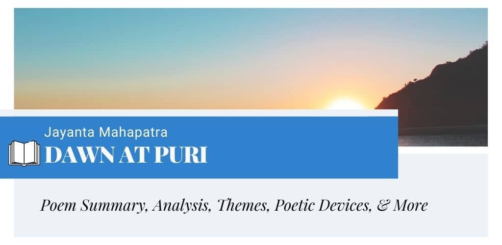 Analysis of Dawn at Puri by Jayanta Mahapatra