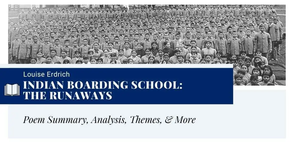 Analysis of Indian Boarding School The Runaways by Louise Erdrich