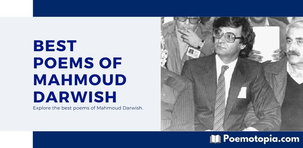 10 of the Best Poems of Mahmoud Darwish - Poemotopia