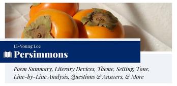 Analysis of Persimmons by Li-Young Lee - Poemotopia