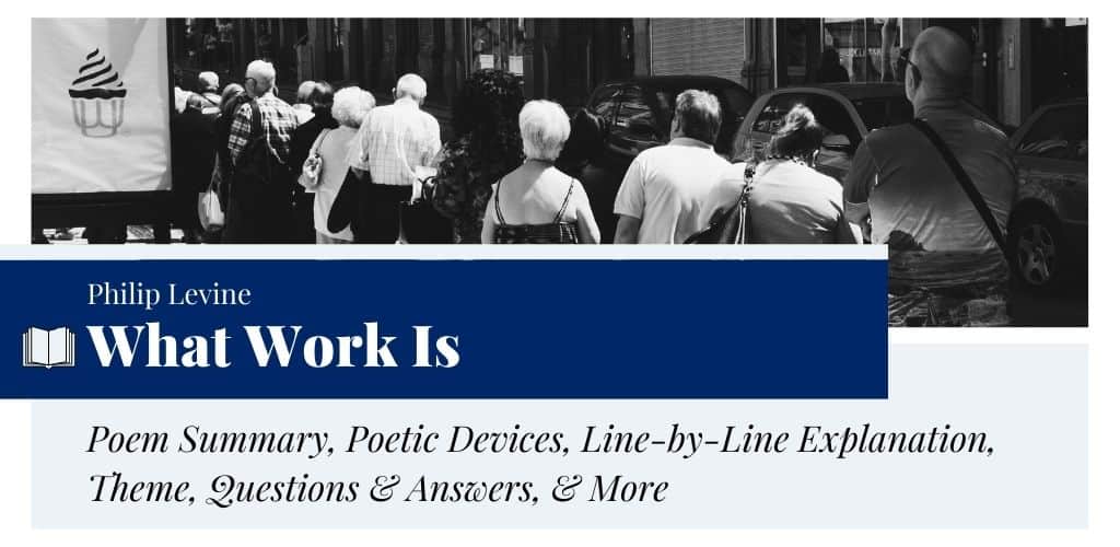 Analysis of What Work Is by Philip Levine